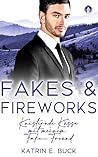 Fakes & Fireworks...