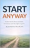 Start Anyway: A s...