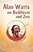 Alan Watts on Buddhism and Zen (Zen Rascal Book 3)
