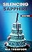 Silencing Sapphire: A Sapph...