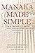 Manaka Made Simple: A Step-...