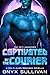 Captivated by the Courier by Onyx Sullivan