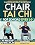 Chair Tai Chi for Seniors by Jason W. Kan Chair Tai Chi for Seniors by Jason W. Kan