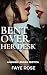 Bent Over Her Desk: A Lesbi...
