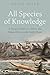 All Species of Knowledge: A...