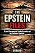 The Epstein Files: Court Documents, Public Records, and the Failure of Justice