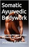 Somatic Ayurvedic...