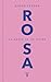 Rosa: La magia de un color (Spanish Edition)