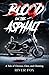 Blood on the Asphalt