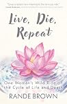 Live, Die, Repeat...