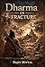 Dharma in Fracture
