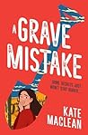 A Grave Mistake