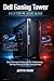 Dell Gaming Tower Desktop P...
