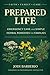 Prepared Life: Emergency Ca...