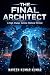 THE FINAL ARCHITECT: A High...
