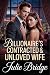 Billionaire's Contracted & Unloved Wife by Julie Bridge