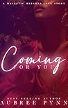 Coming for You: A...