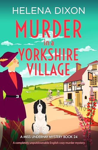 Murder in a Yorkshire Village (A Miss Underhay Mystery #24)