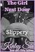 Slippery: She Needed a Body for Massage Practice. I Slid Right Into Her Trap. (The Girl Next Door Book 13)