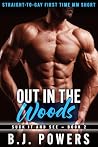 Out In The Woods:...