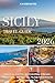 Sicily Travel Guide 2026: A...