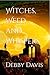 Witches, Weed and Whispers