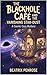The BlackHole Cafe and the ...