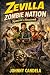 Zevilla Zombie Nation by Johnny Candela