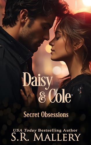Daisy & Cole: Secret Obsessions (Kindle Edition)
