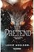 Pretend (Scarred Executioners 3) (German Edition)