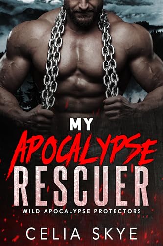 My Apocalypse Rescuer: An Instalove Romance (Wild Apocalypse Protectors Book 7)