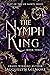 The Nymph King (Plot of the...