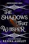 The Shadows That ...