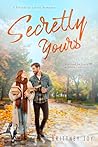 Secretly Yours: A...