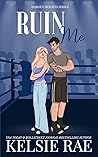 Ruin Me