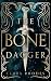 The Bone Dagger (Out of Darkness Book 1)
