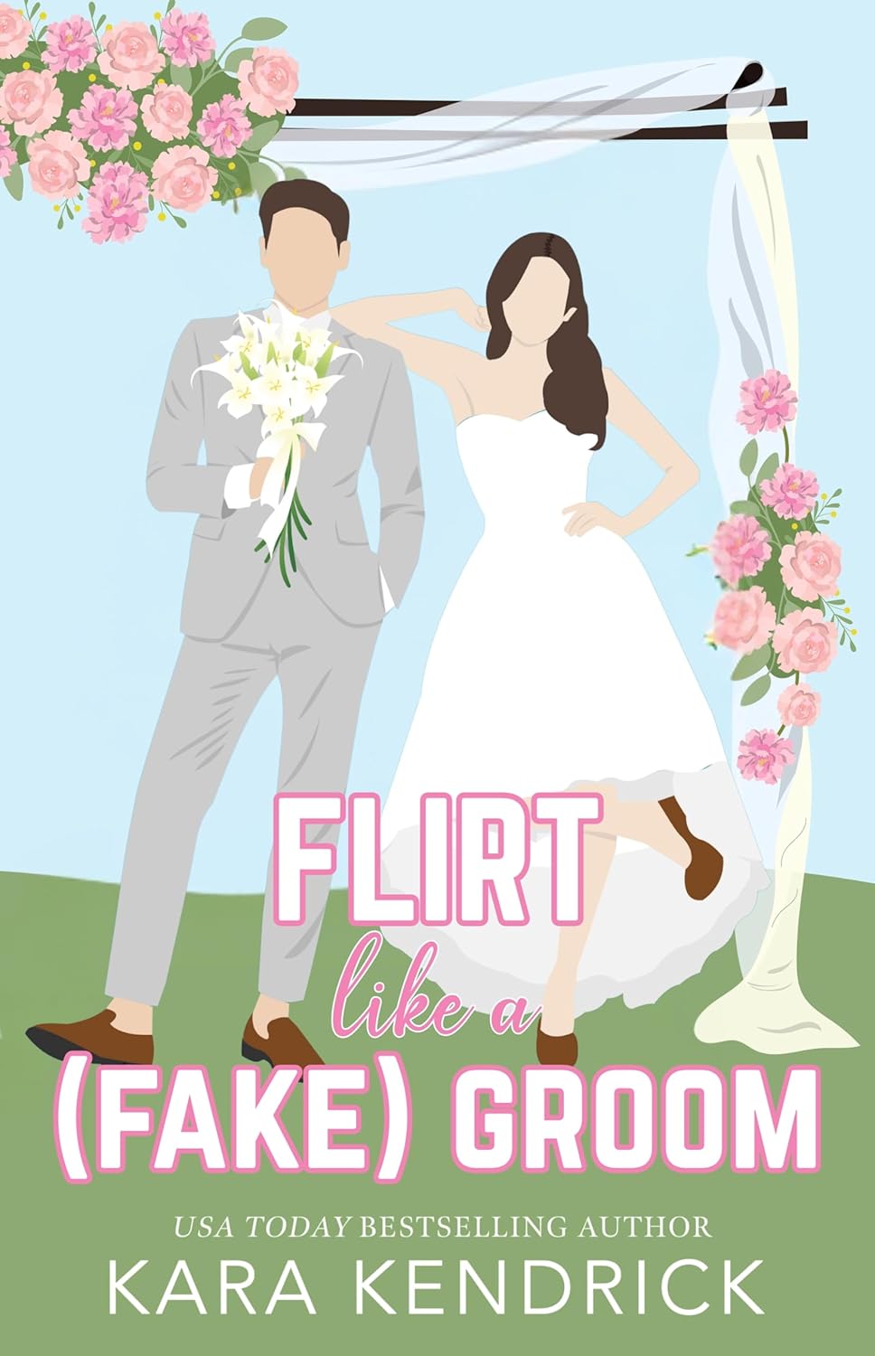 Flirt Like a [Fake] Groom