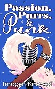 Passion, Purrs, & Punk