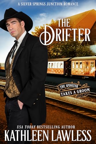 The Drifter (The Spinster Takes a Groom Book 3)