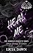 Heal Me: A Dark BDSM Romance