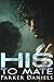 His to Mate: A Dark Wolf Shifter Romance