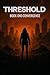 THRESHOLD: Book One: CONVER...