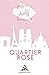 Quartier Rose