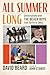 All Summer Long: Conversations with The Beach Boys from Surfin' to SMiLE