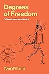 Degrees of Freedom by Tom              Williams