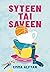 Syteen tai saveen