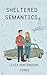 Sheltered Semantics (Bracke...
