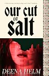 Our Cut of Salt: ...