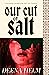 Our Cut of Salt: The gripping haunted house novel from a bold Palestinian voice