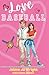 Love & Baseball